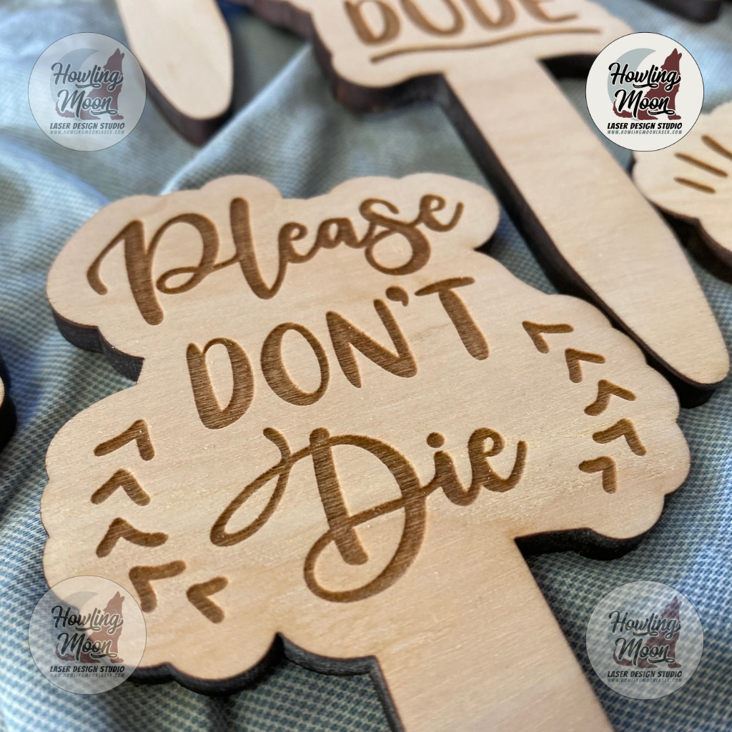 Please Don't Die Plant Stake | Funny Garden Marker | Made in the USA